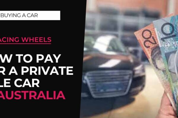 How to Pay for a Private Sale Car