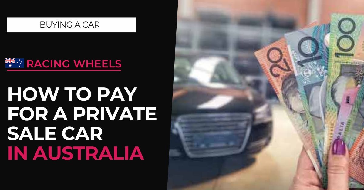 How to Pay for a Private Sale Car